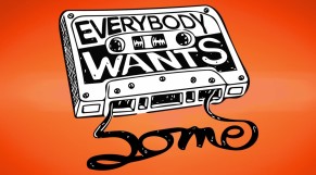 everybody wants some