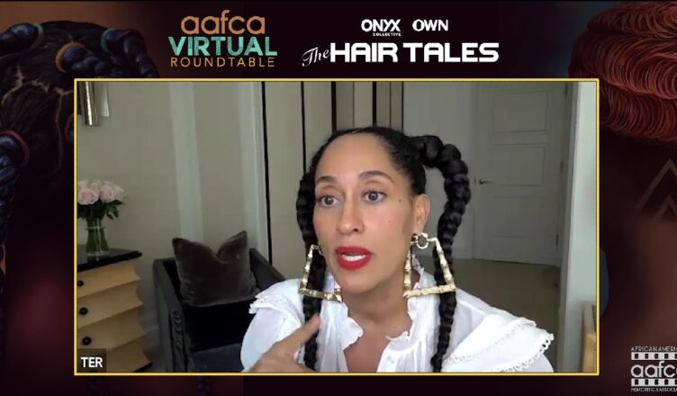 The Hair Tales Tracee Ellis Ross AAFCA
