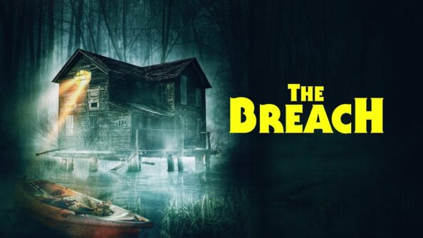 The Breach Movie the Movie Blog