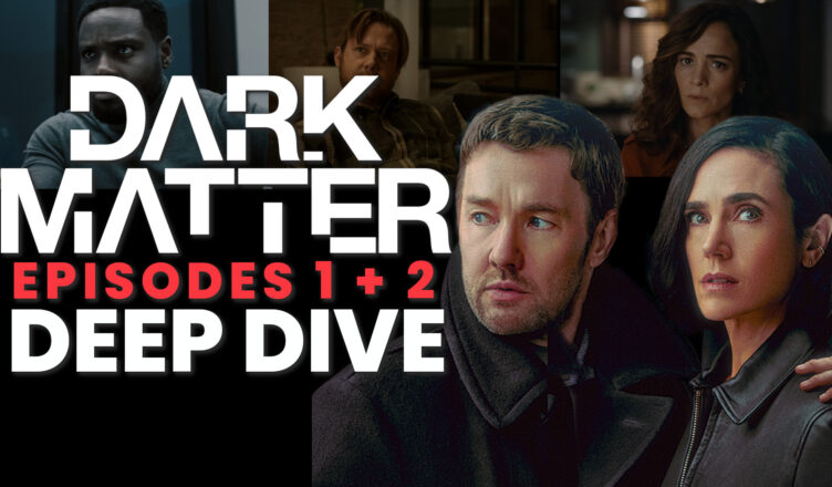 Dark Matter Episode 1