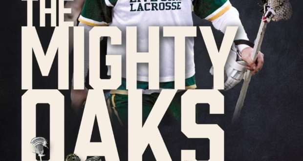 Lacrosse is Boss in the Captivating new Sports Doc "THE MIGHTY OAKS"
