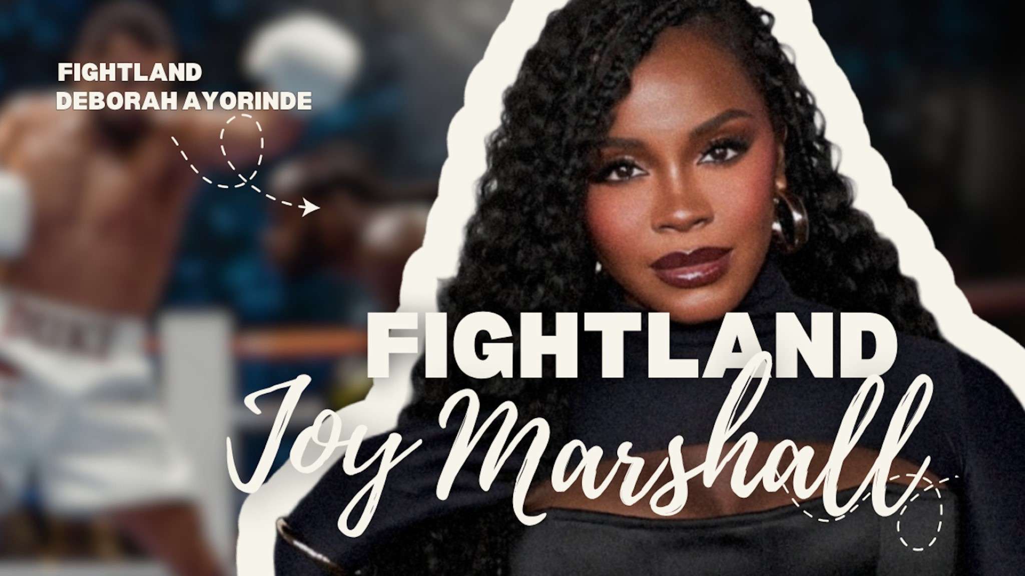 Deborah Ayorinde Breaks Down Joy's Fight for Freedom in Fightland