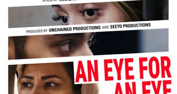 Featured image for Fwd: *Save The Date* | Virtual Press Day August 6th on Behalf of AN EYE FOR AN EYE| Directed by Tanaz Eshaghian and Farzad Jafari