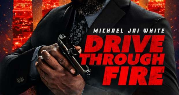 Featured image for Fwd: DRIVE THROUGH FIRE - Official Trailer & Release Announcement